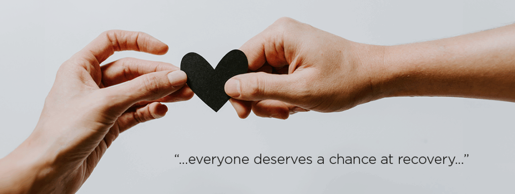 Inspirational text stating that every individual is entitled to a chance for recovery and personal growth.